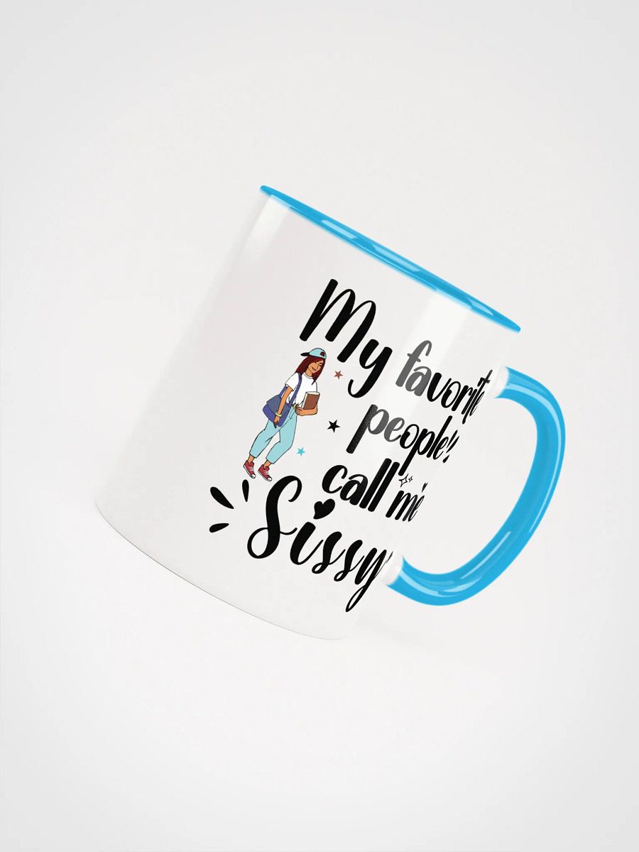My Favorite People Call Me Sissy, Sister Ceramic Mug product image (4)