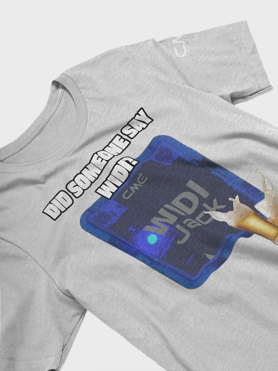 Did Someone Say WIDI? T-Shirt product image (33)