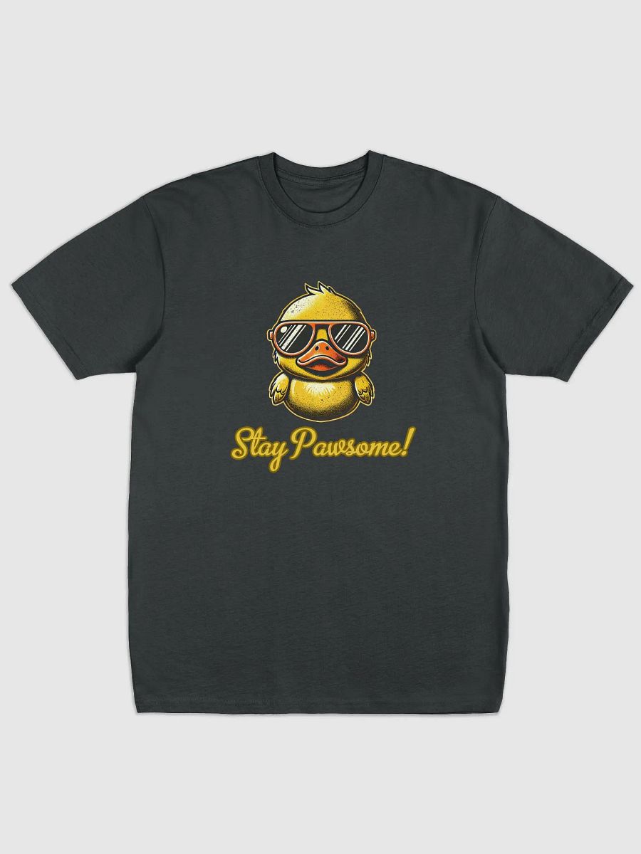 Stay Pawsome! - Cool Duck T-Shirt product image (1)