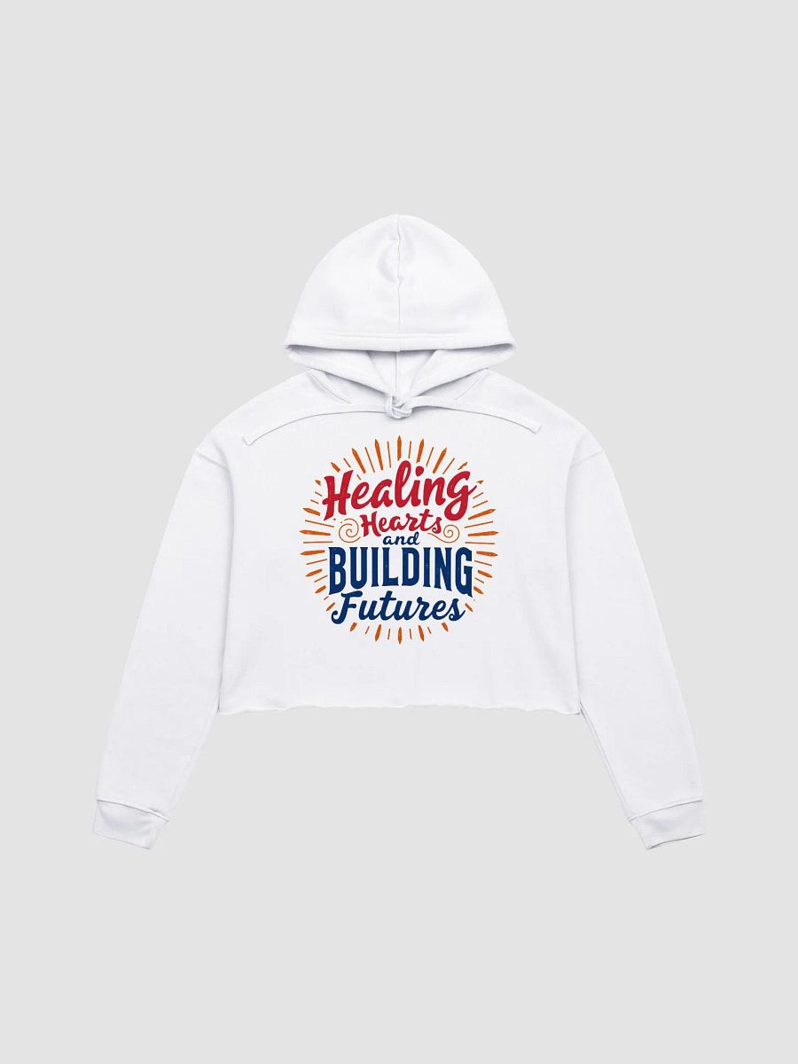 Healing Hearts & Building Futures Crop Hoodie product image (5)