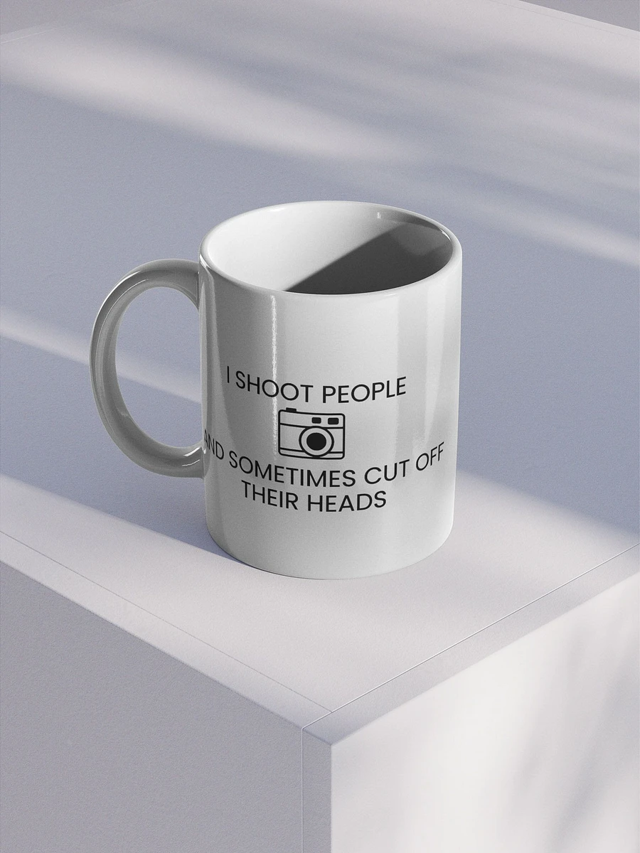 Gloss Mug (I Shoot People and Sometimes Cut Off Their Head) product image (2)