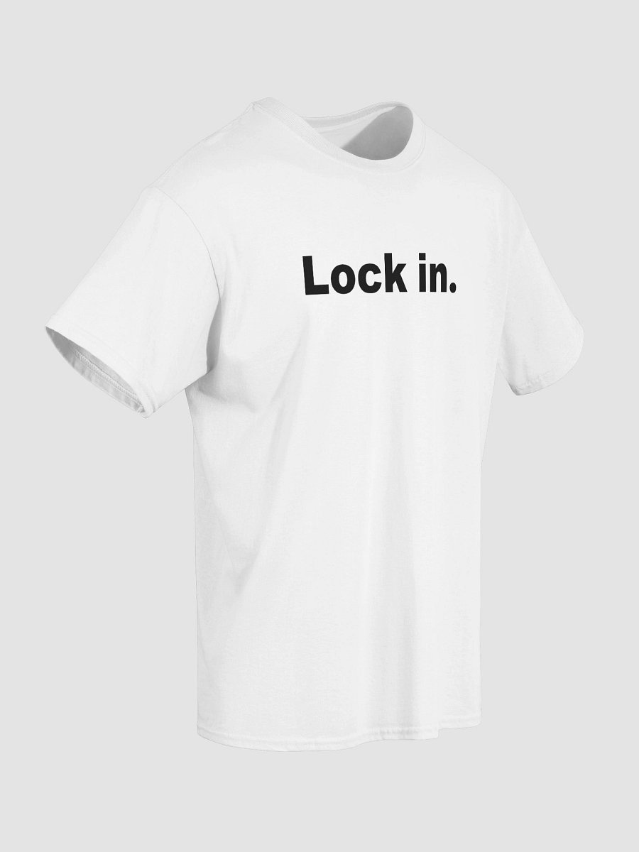 Lock in. T-Shirt product image (4)