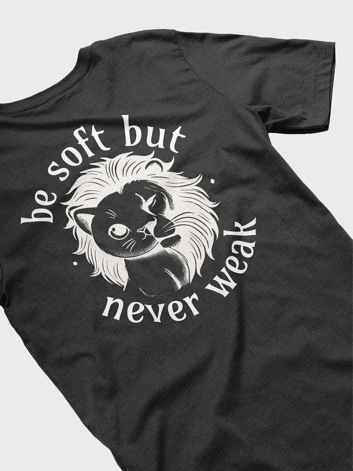 Soft But Not Weak T-Shirt product image (1)