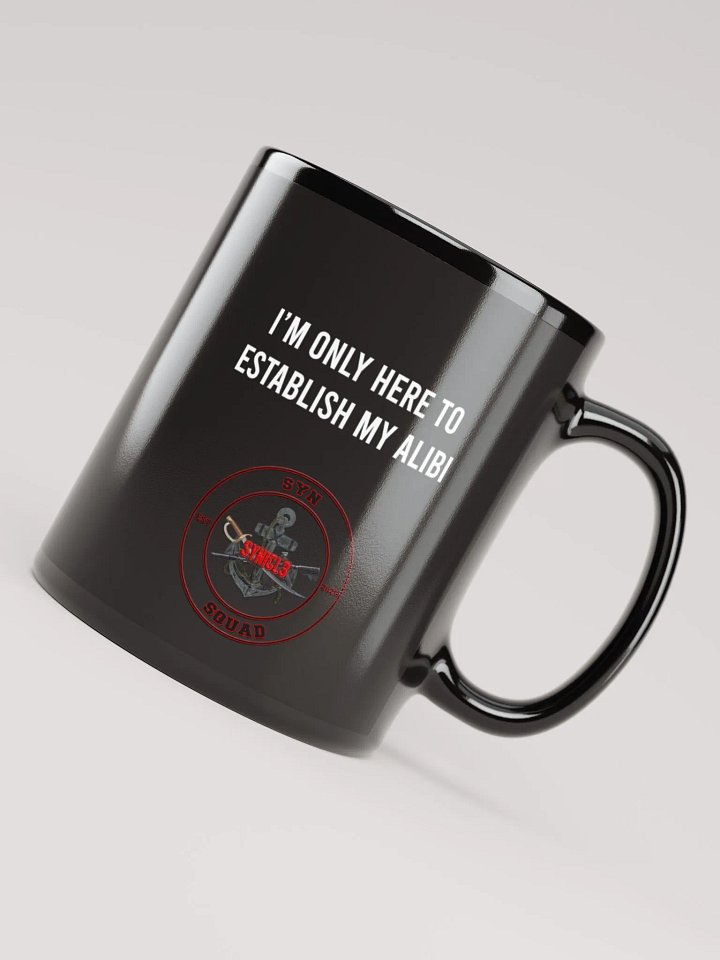 Establish My Alibi - Mug product image (8)
