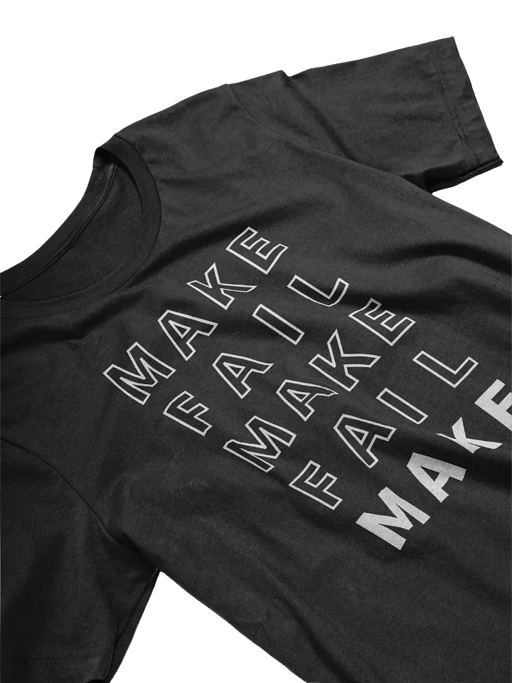 Make Fail Tee product image (2)