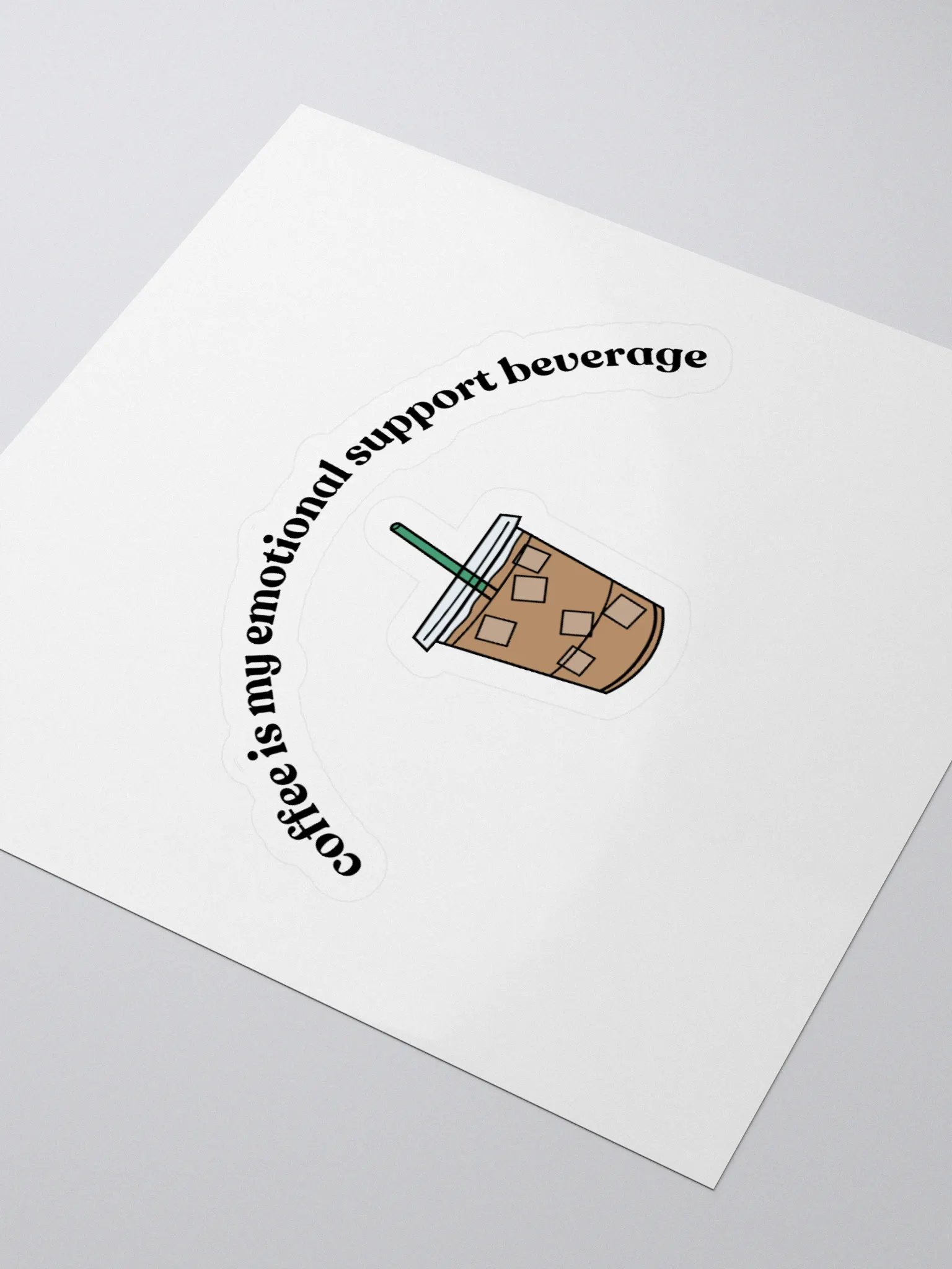 Iced Coffee= Emotional Support Sticker product image (3)
