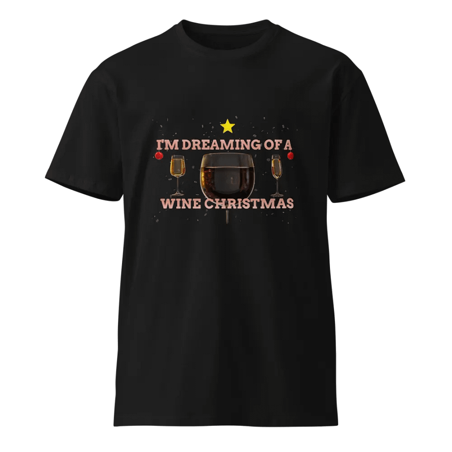 I'm Dreaming of a Wine Christmas - Unisex T-Shirt product image (1)