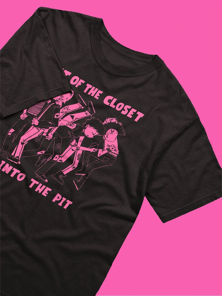 Out of the Closet, Into the Pit Unisex Black T-Shirt product image (2)