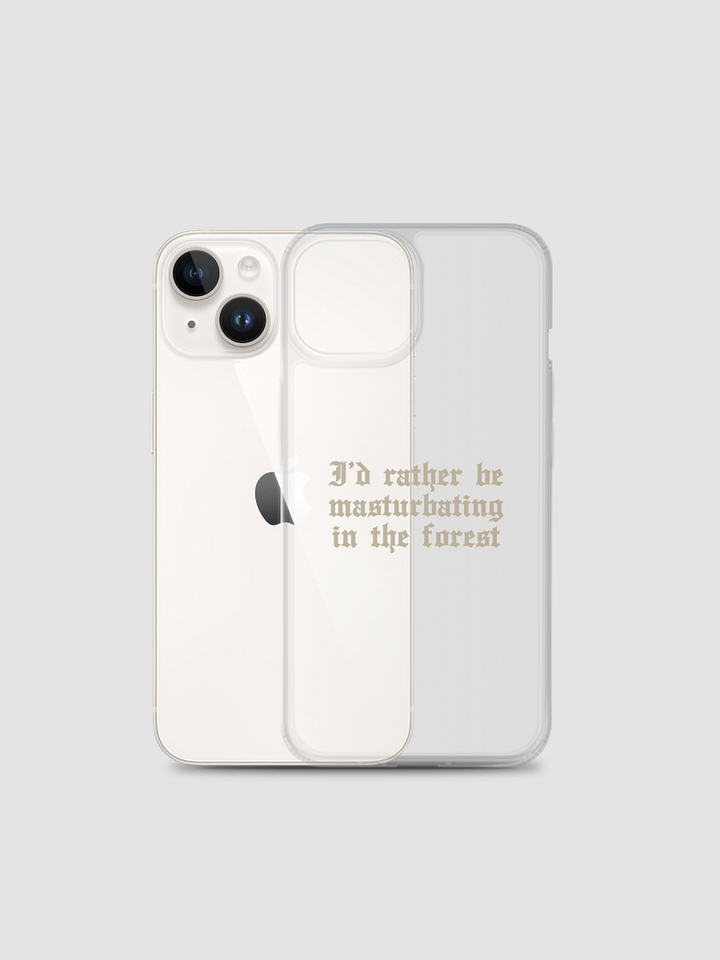 'I'd Rather Be Masturbating In The Forest' Clear Case for iPhone® product image (2)