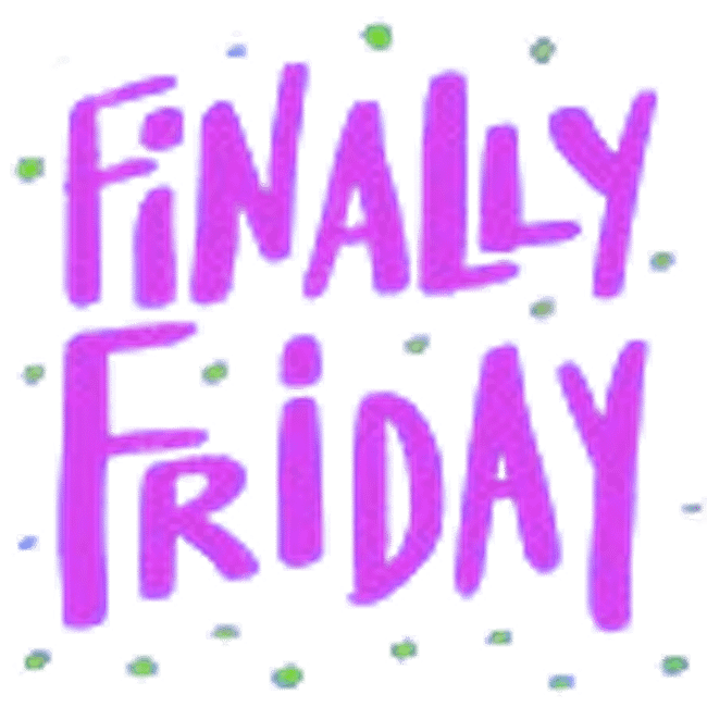 Finally Friday
