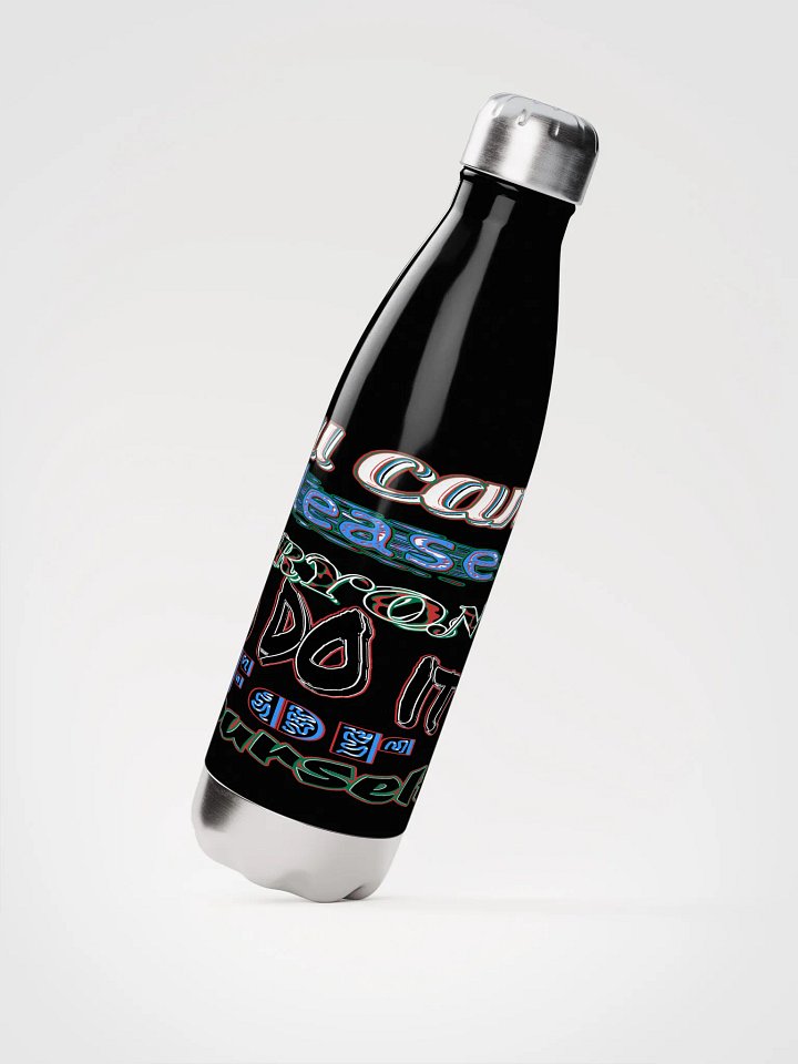 You Cant Please Everyone, So Do It For Yourself - Stainless Steel Water Bottle product image (2)