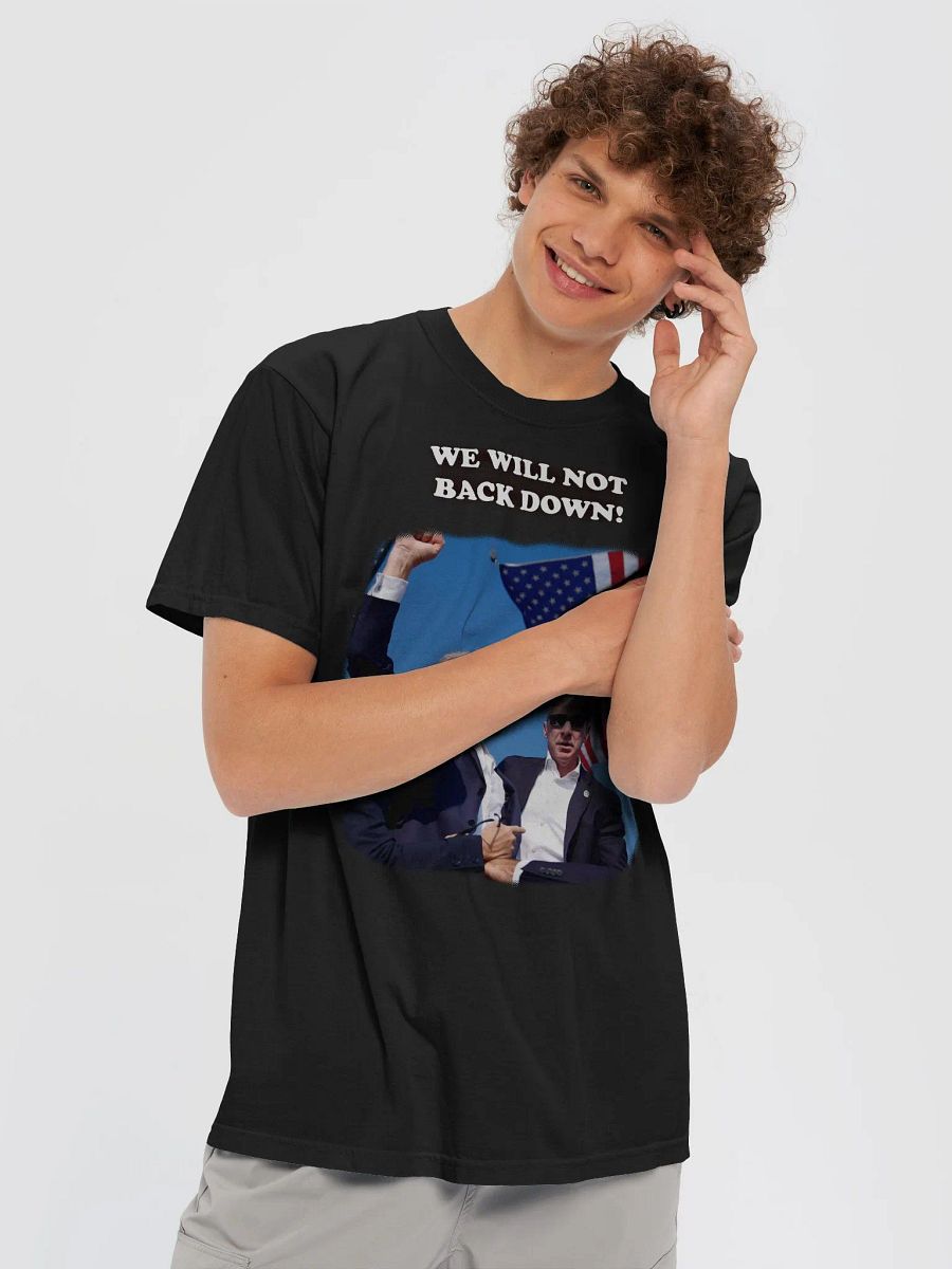 We Will NOT Back Down! product image (5)