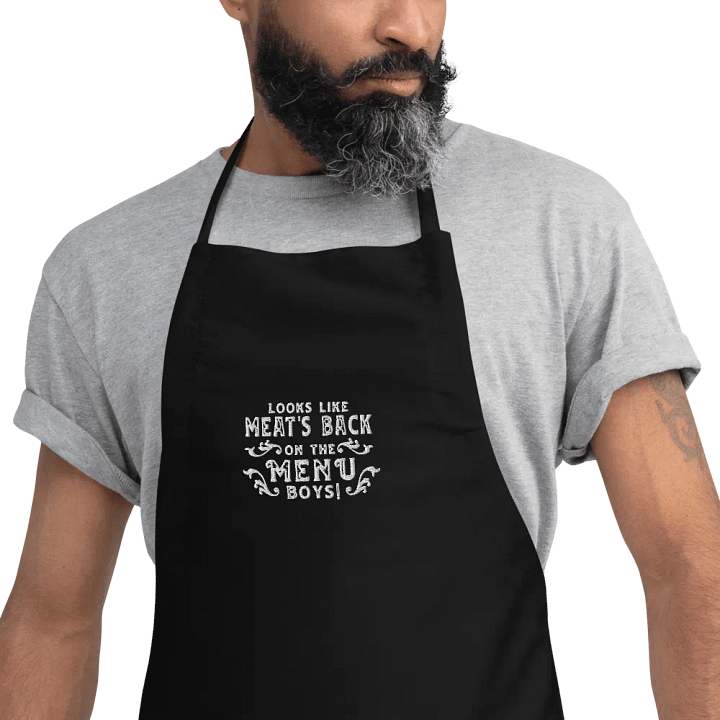 Looks like meat's back on the menu boys! Apron (US and CA only) product image (2)