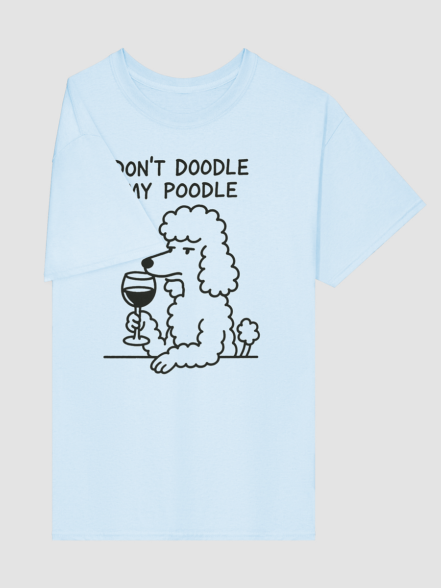 Don't Doodle My Poodle Tshirt product image (4)