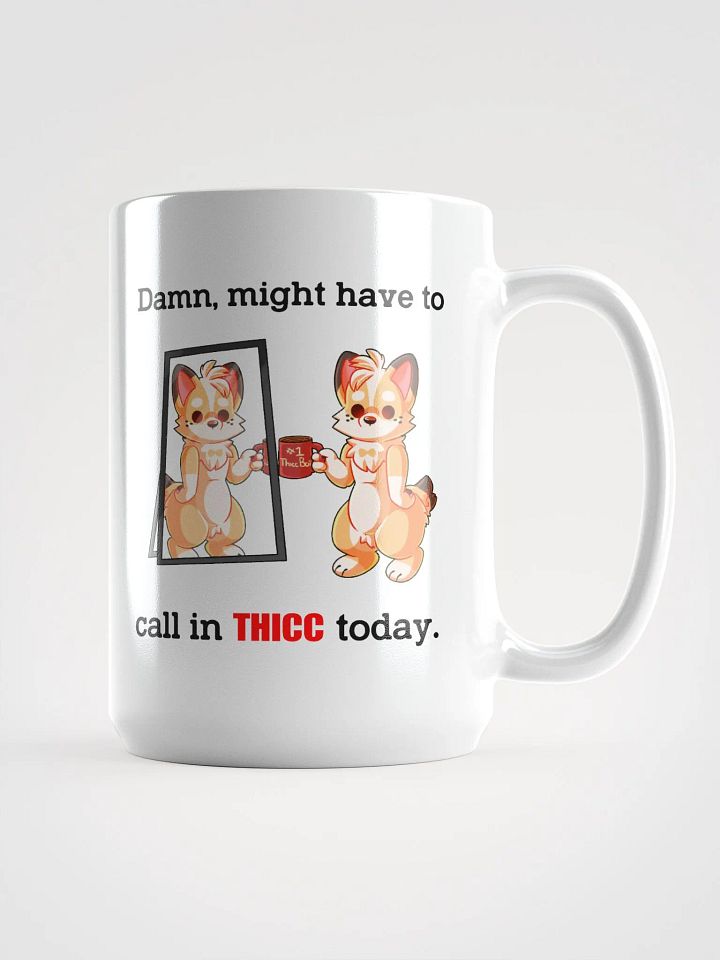 "Call In Thicc" Mug - 15oz product image (1)