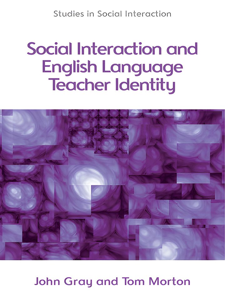 Social Interaction and English Language Teacher Identity (Studies in Social Interaction) product image (1)