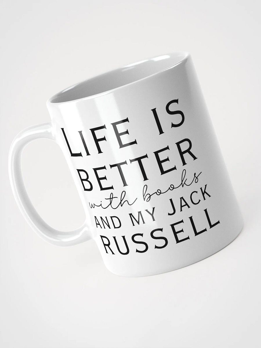 Life is better with books and my Jack Russell - ceramic dog coffee mug for a crazy Jack Russell lady product image (4)