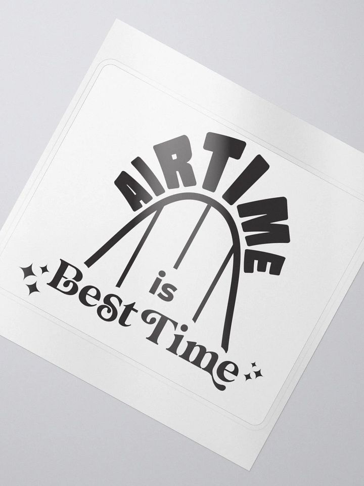 AIR TIME IS BEST TIME - sticker product image (2)