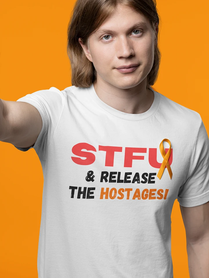 STFU and Release the Hostages Shirt product image (1)