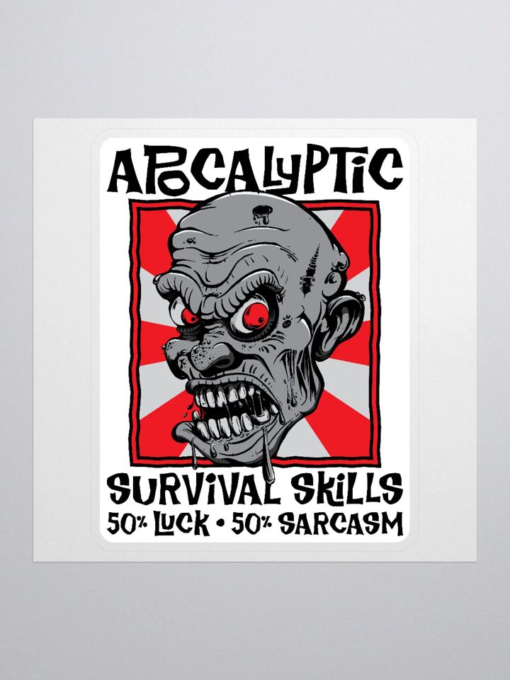 Apocalyptic Survival Skills 50% Luck 50% Sarcasm Funny Zombie Sticker product image (3)