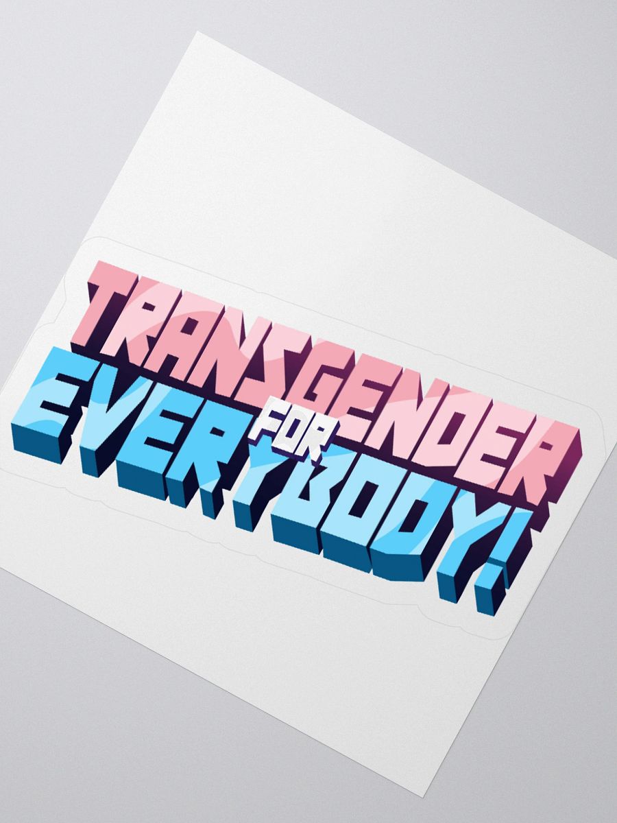 Transgender For Everybody! sticker product image (5)