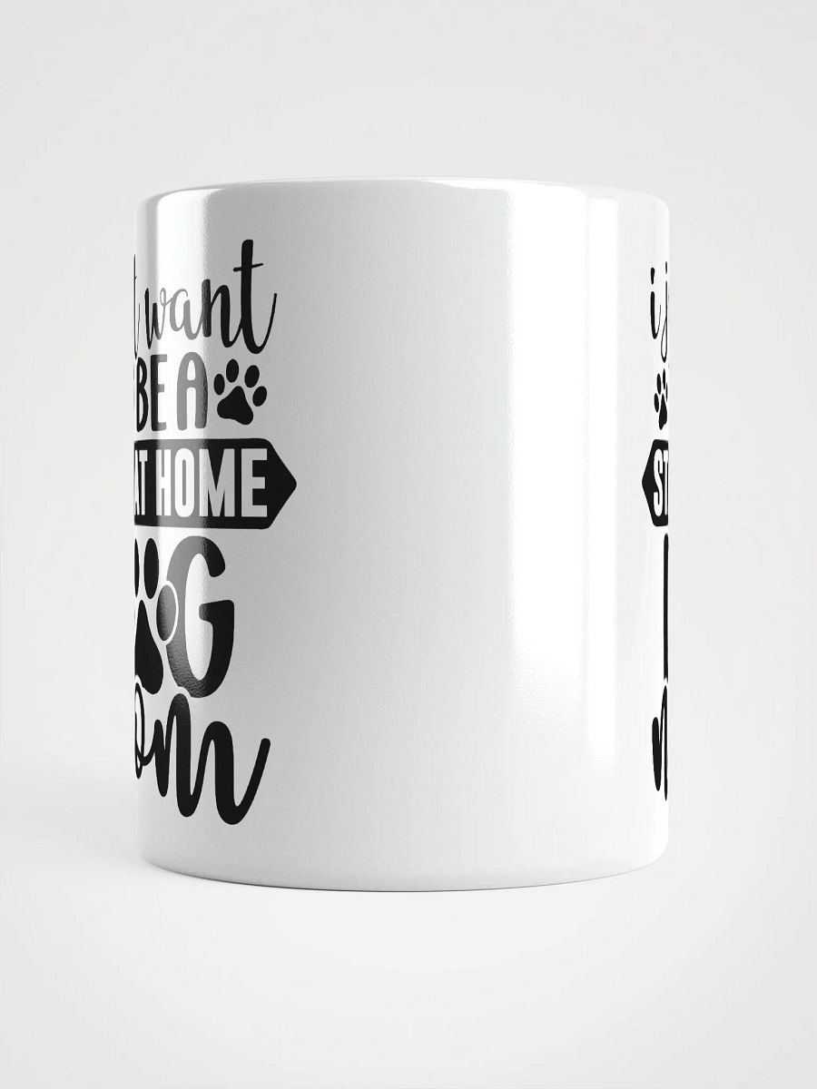 Stay at Home Dog Mom Glossy Mug product image (13)