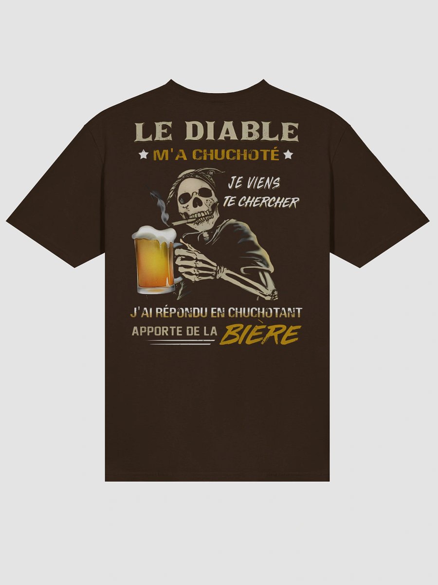 Le diable m'a chuchoté je viens te chercher j'ai répondu en chuchotant apporte de la bière product image (1)