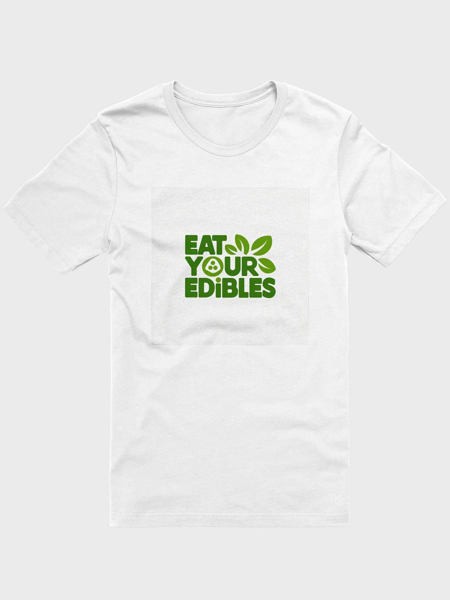 eat your edibles, super soft T-Shirt product image (8)