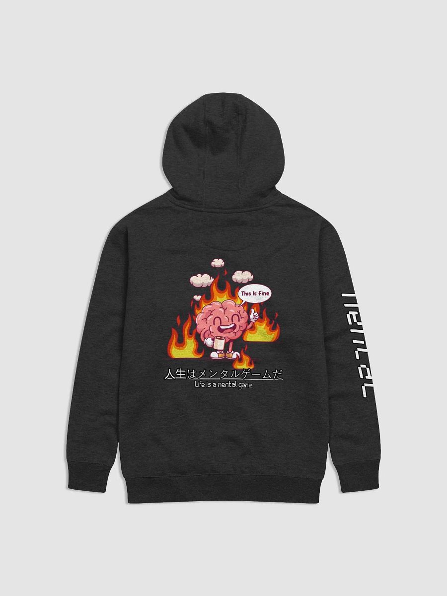 Life is a mental game Hoodie (this is fine.) product image (1)