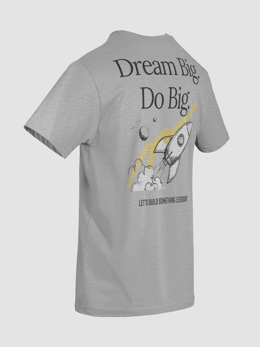 Dream Big. Do Big. T-Shirt product image (11)