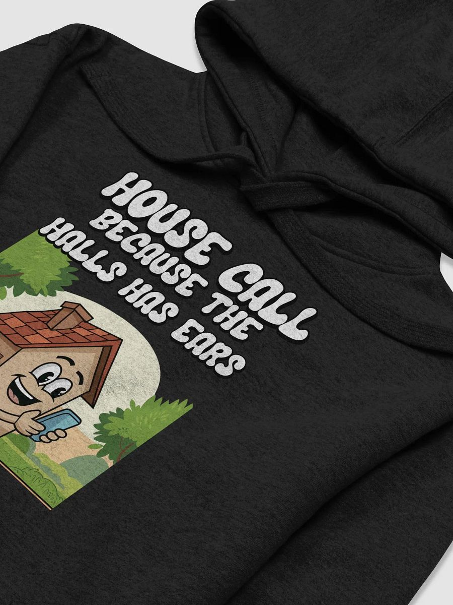House Calls - Because The Halls Has Ears - Funny Wordplay Hoodie product image (12)