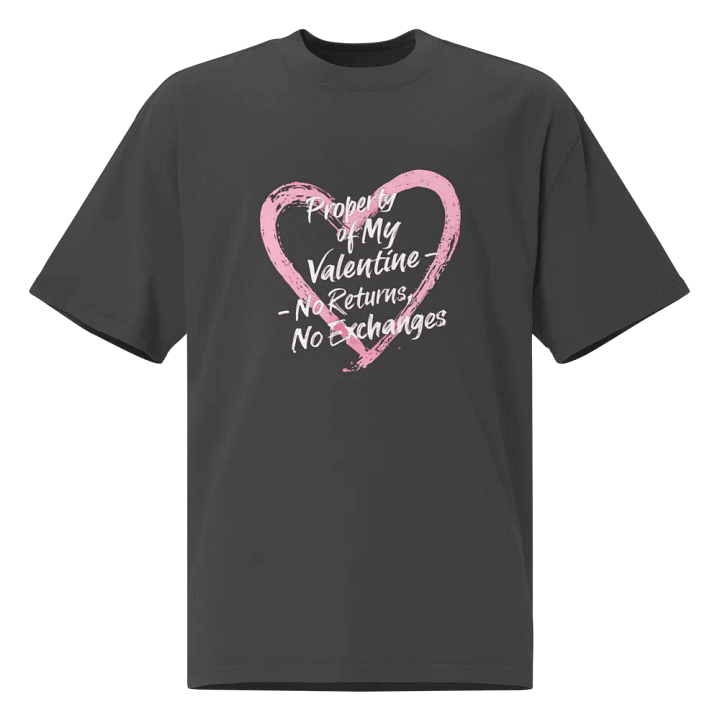 Valentine's Day Exclusive: Property of My Valentine T-Shirt product image (1)
