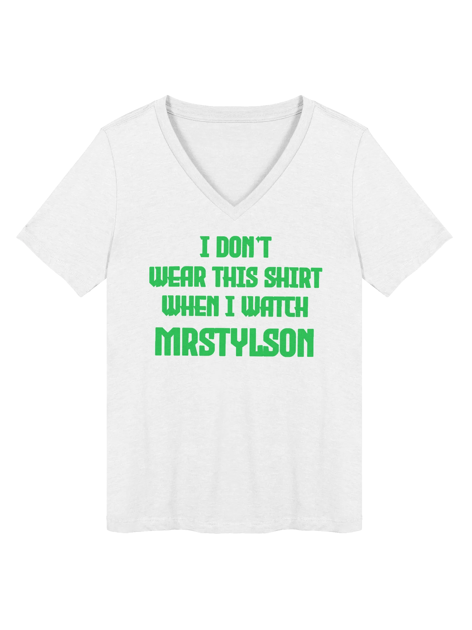 I Don't Wear This Women's V-Neck (Green Text) product image (53)