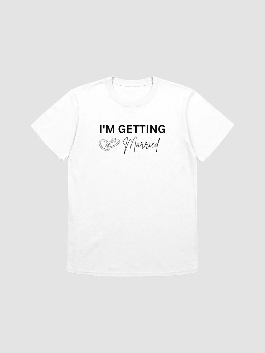 I'm Getting Married Tee product image (1)