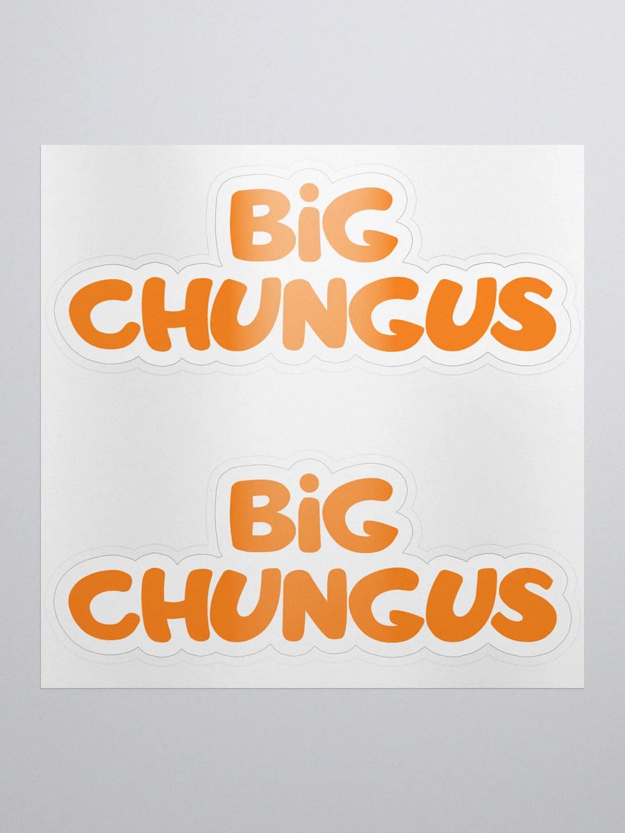 2 Big Chungus bubble free stickers product image (1)