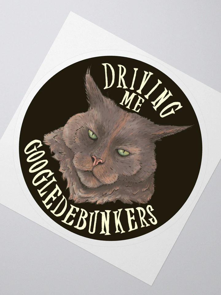 Driving Me Googledebunkers Sticker product image (2)