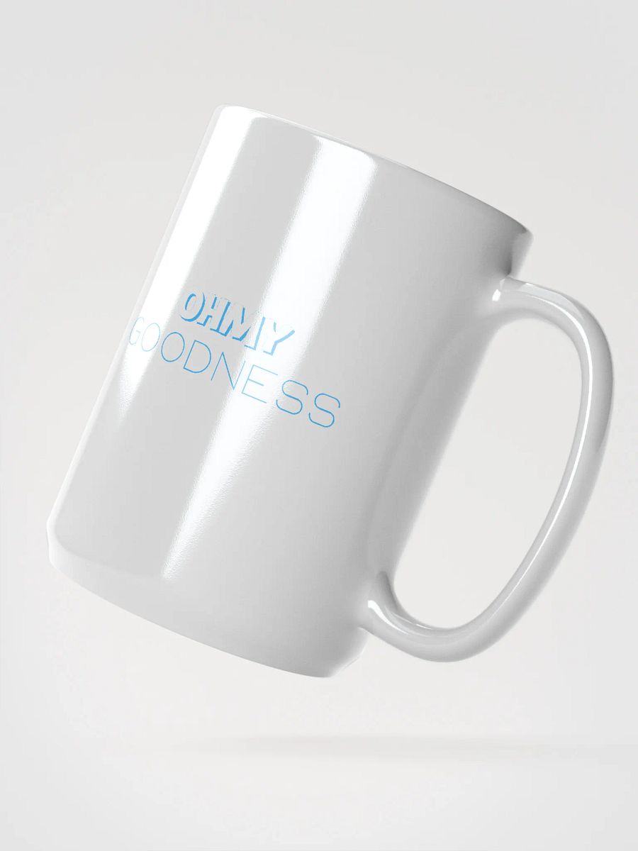 OH MY GOODNESS White Glossy Mug product image (2)