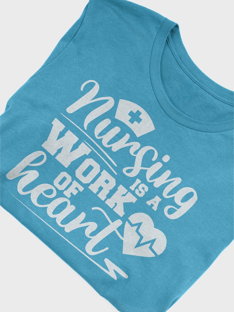 Nursing is a Work of Heart Tee product image (14)