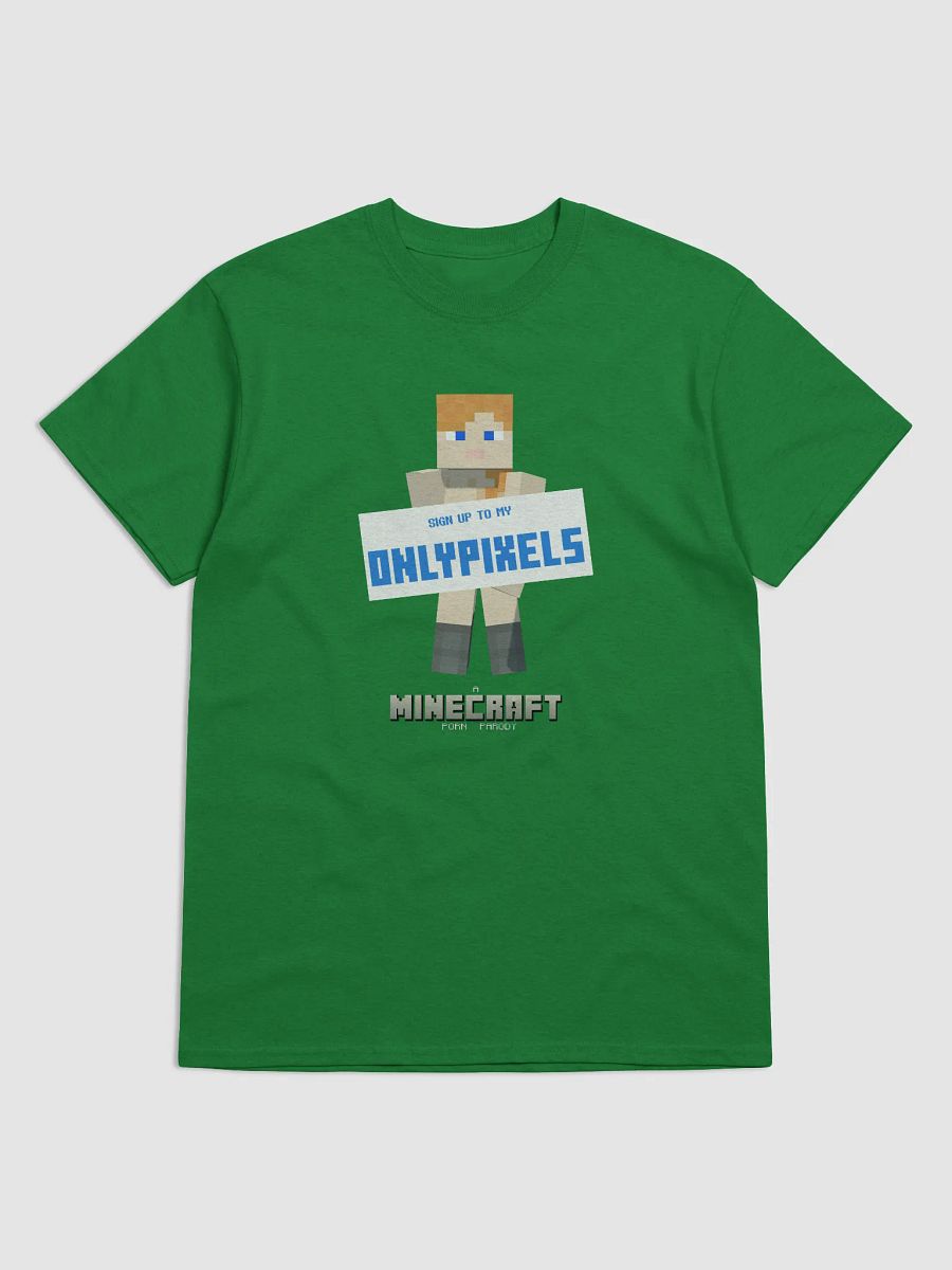 Only Pixels (a Minecraft P*rn Parody) Tee (green) product image (1)