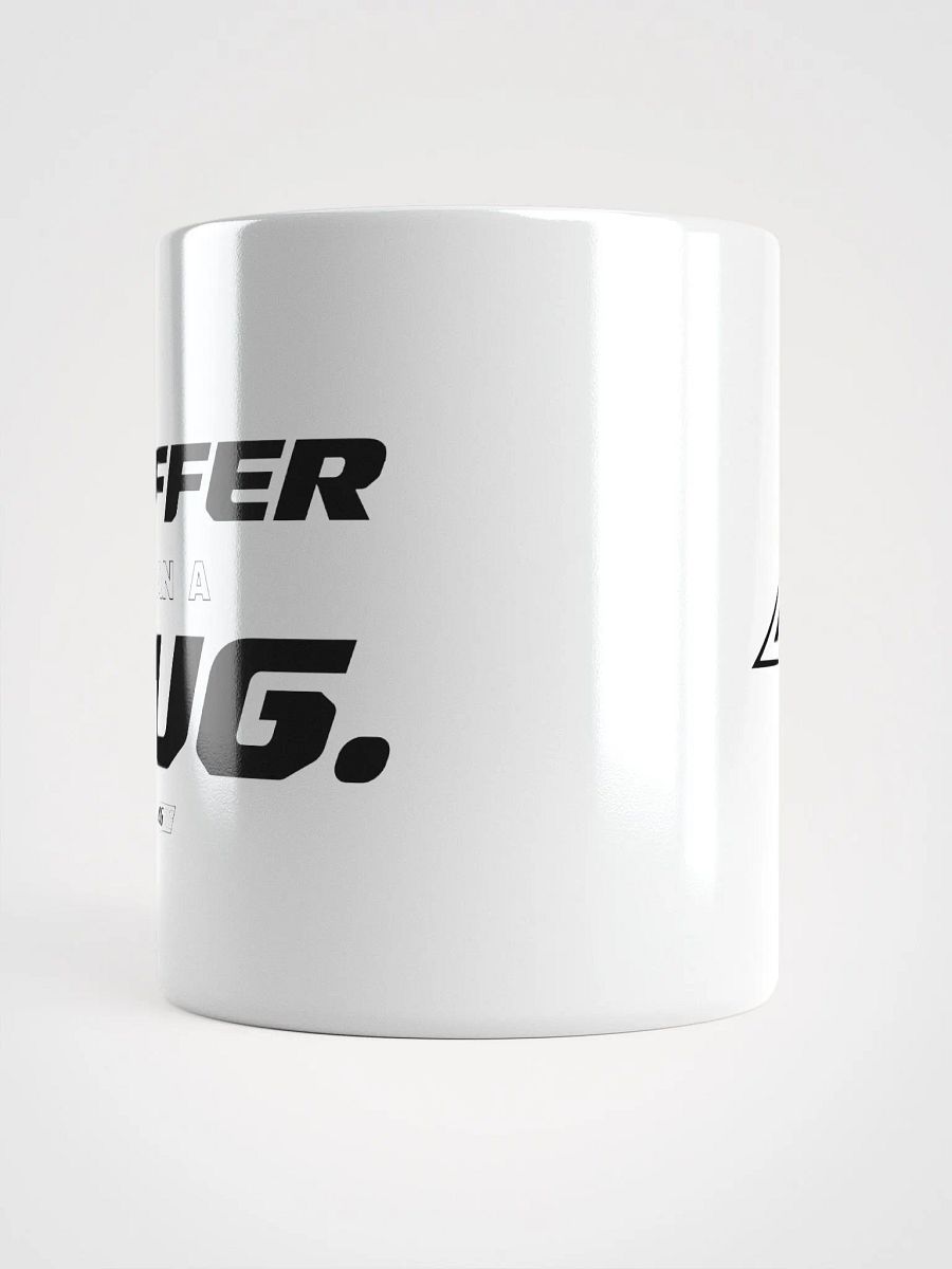 'Tuffer than a Mug' Mug product image (5)