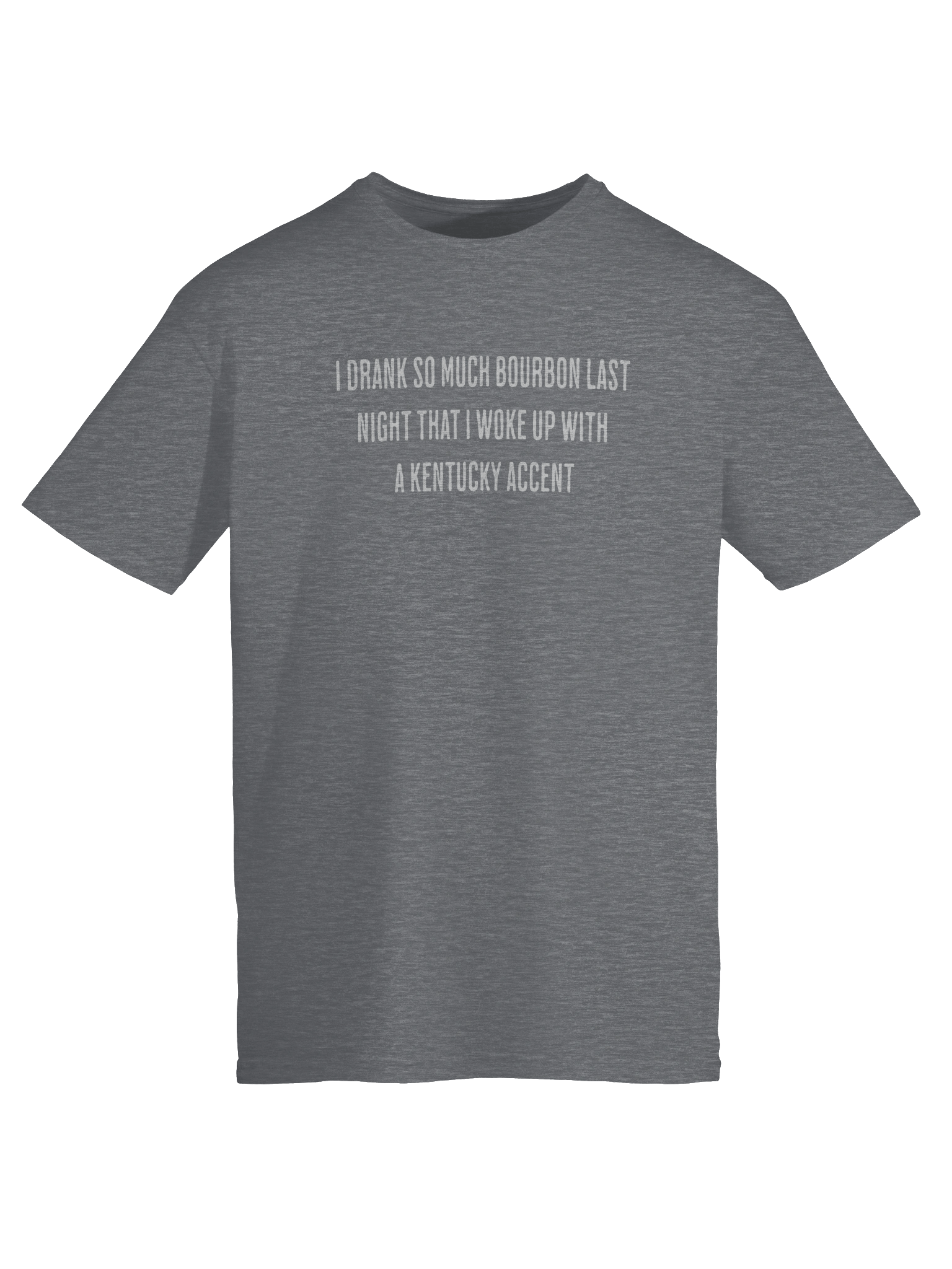 I drank a lot of Bourbon shirt product image (35)