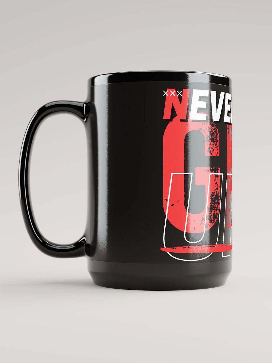 Never Give Up Motivational Mug product image (6)