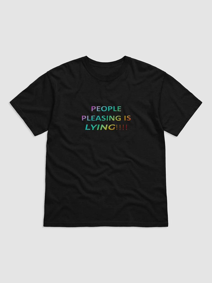 "people pleasing is lying!!!!" t-shirt product image (1)