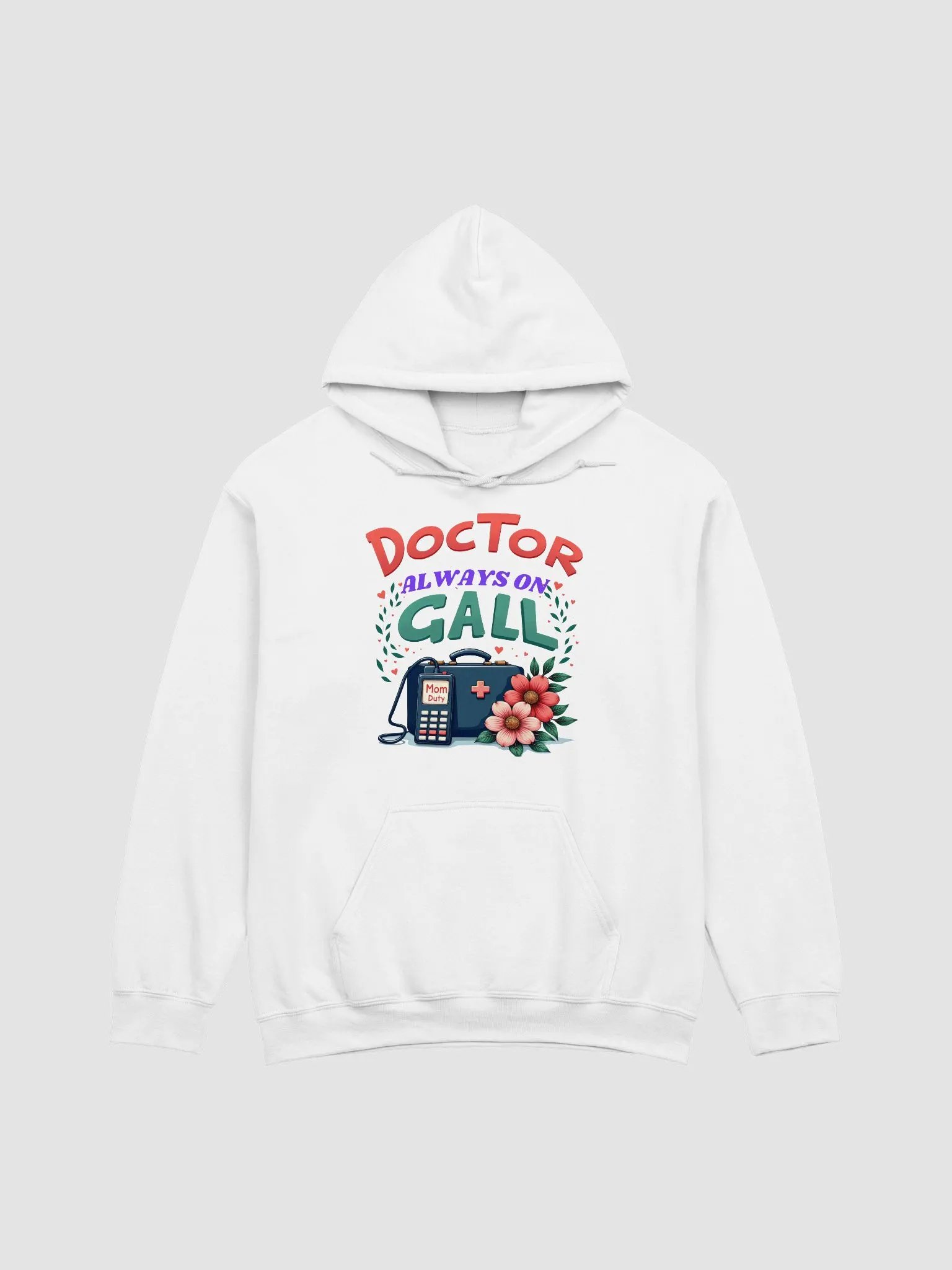 Mom Duty, Doctor Always On Call Hoodie product image (8)