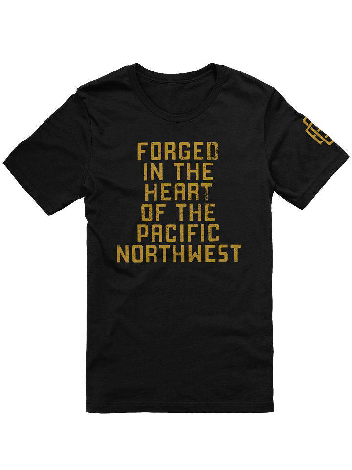 Forged in the PNW T-Shirt product image (1)