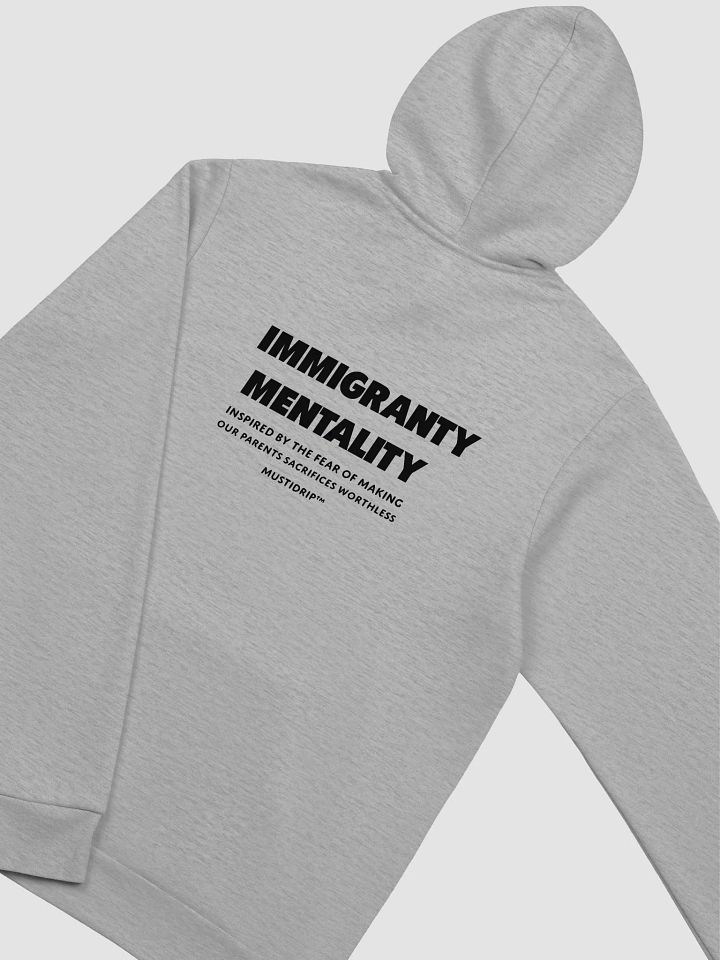 IMMIGRANTY MENTALITY” Hoodie product image (2)