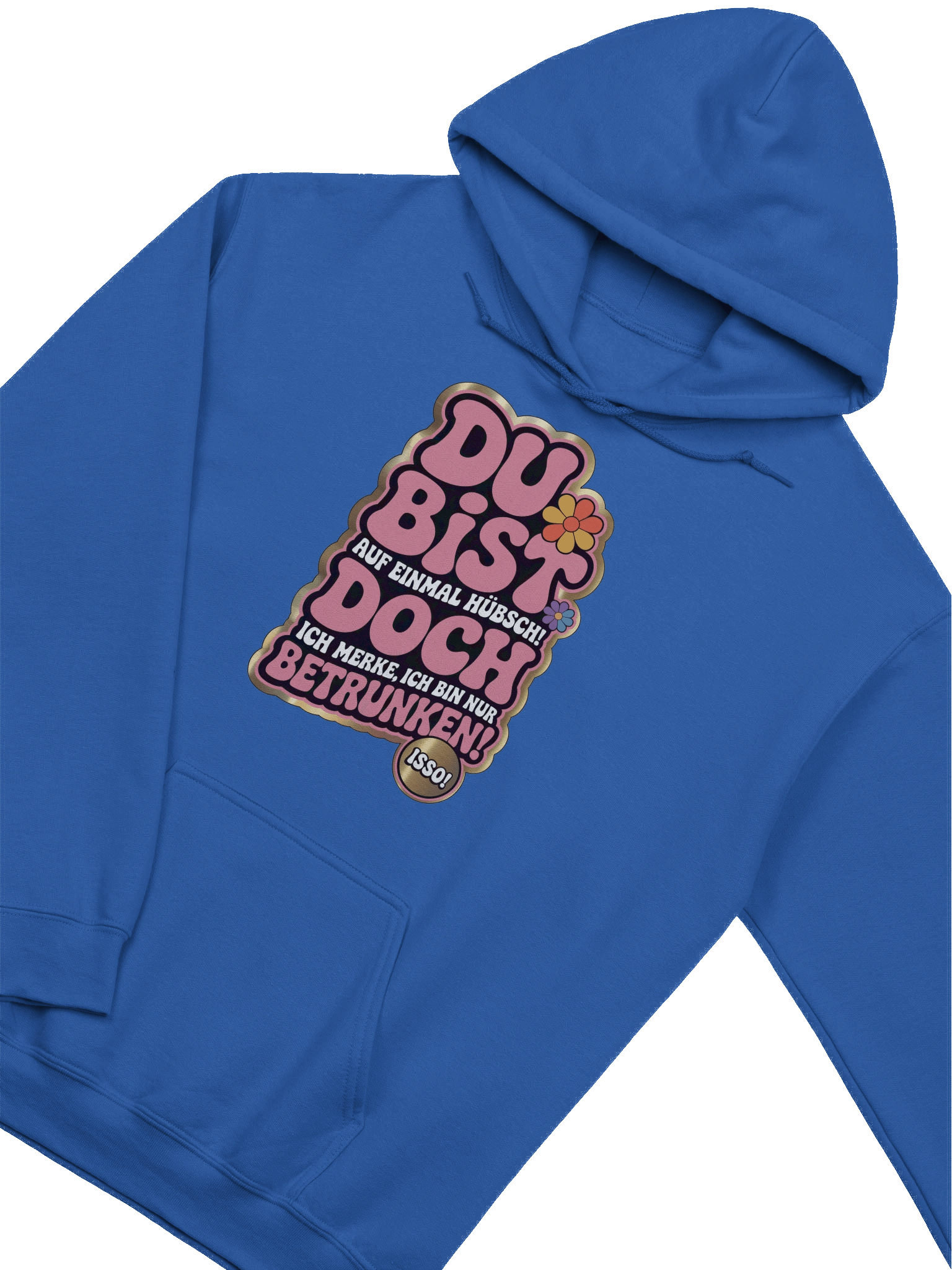 DU BIST ... DOCH ... BETRUNKEN Hoodie product image (20)