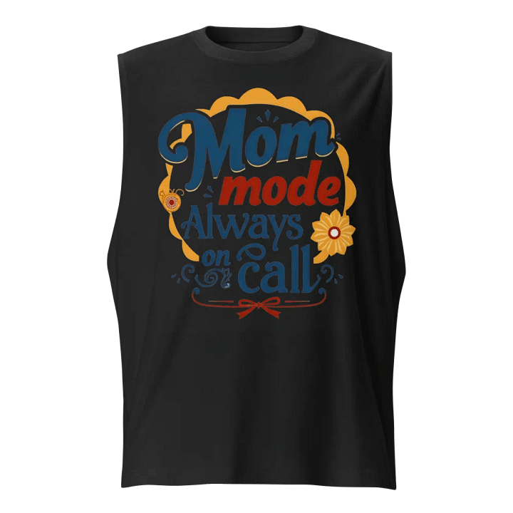 Mom Mode Always On Call Muscle Tank product image (1)