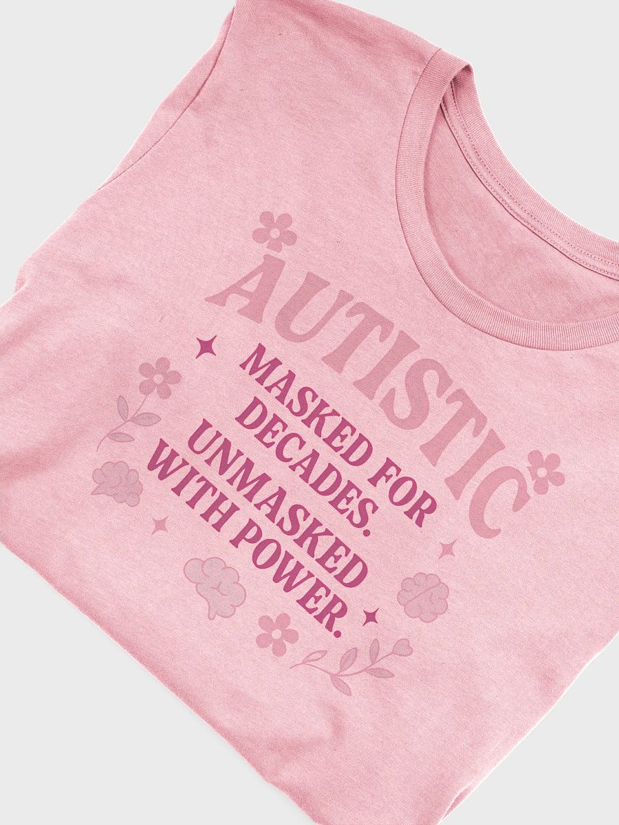 Autistic Masked for Decades Unmasked T-shirt product image (10)