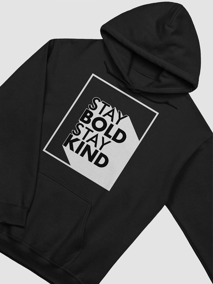 Stay Bold Stay Kind - Hoodie product image (2)